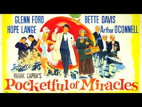 1961 Pocketful of Miracles    Glenn Ford, Bette Davis, Hope Lange . Peter Faulk, Ann Margret