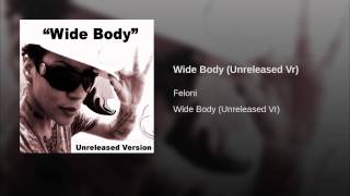 Wide Body (Unreleased Vr)