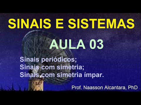 Aula 03 - Sinais e Sistemas - Sinais Periódicos