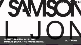 Sidney Samson & Lil Jon - Mutate (Rock The Houze Remix)