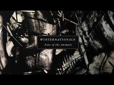 Winternationale - Fate of the Animals