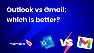 Outlook vs Gmail: which is better?