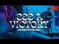 See A Victory