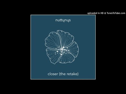 Nutty Nys - Closer (The Retake)