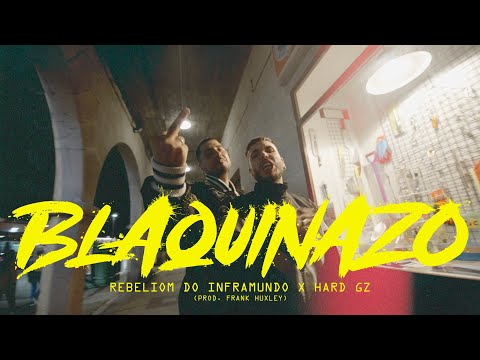 Rebeliom do Inframundo x Hard GZ - BLAQUINAZO (Prod. Frank Huxley)