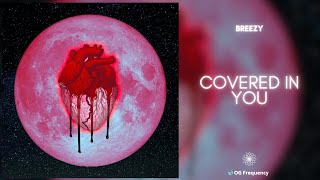 Chris Brown - Covered In You (432Hz)