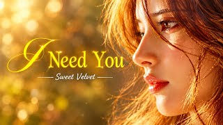 Sweet Velvet – I Need You ❤️ | Emotional Alternative Rock Love Song