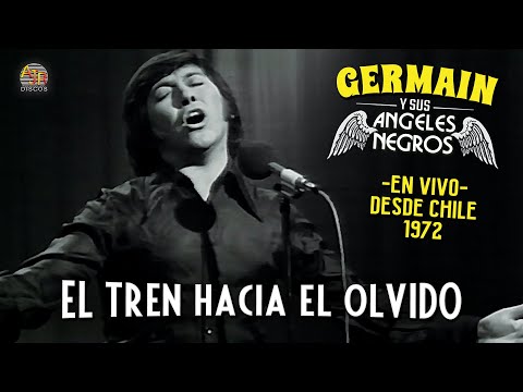 Germain y Sus Angeles Negros - El Tren Hacia El Olvido (En Vivo)