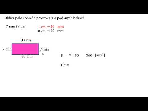 Oblicz pole i obwód prostokąta o podanych bokach - 4