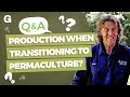 Production When Transitioning From Conventional Agriculture to Permaculture
