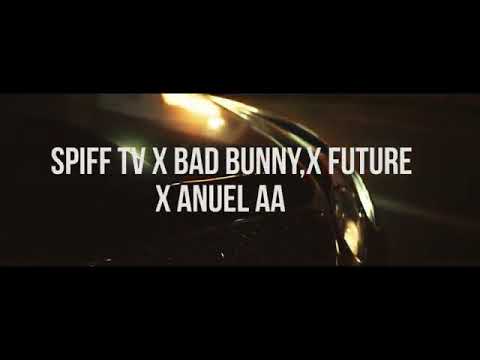 SPIFF TV - THINKIN Ft ANUEL AA X BAD BUNNY X FUTURE [Video Oficcial] Trap 2018