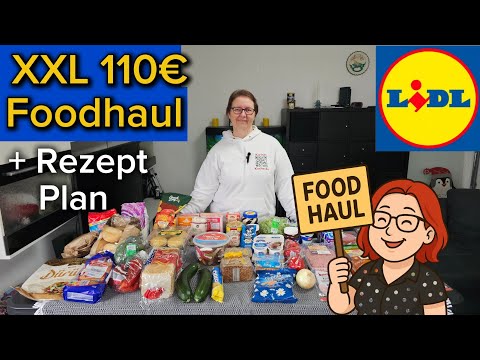 110€ Lidl Einkauf XXL 🛒 Wochenplan & Rezept Ideen