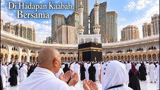 Download lagu Di Hadapan Kaabah, Bersama mp3
