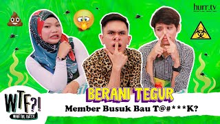 Download lagu Berani Tegur Member Busuk Bau T@#***K? | WTF?! mp3 Download lagu Berani Tegur Member Busuk Bau T@#***K? | WTF?! mp3