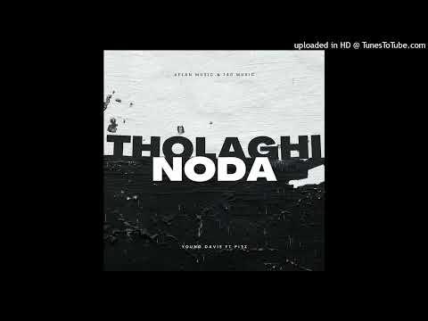 Young Davie - Tholaghi (ft. Pitz) (Audio)