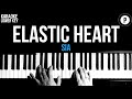 Sia - Elastic Heart Karaoke SLOWER Acoustic Piano Instrumental Cover Lyrics LOWER KEY