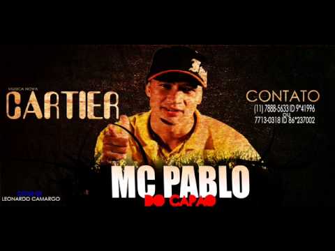 Mc Pablo Do Capão CARTIER Lançamento 2013 Video Oficial