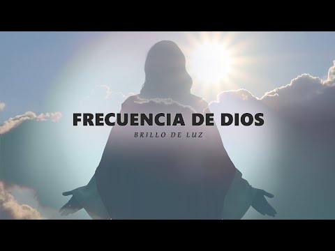 FRECUENCIA DE DIOS 963 Hz - Brillo de Luz, Alta Vibracion • CONCIENCIA DIVINA • Música Milagrosa
