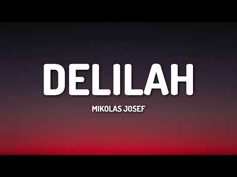 Mikolas Josef - Delilah (Lyrics) w/ Mark Neve
