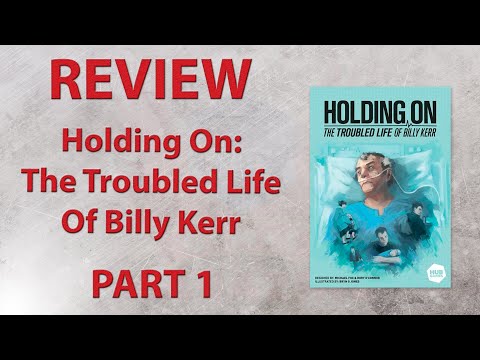 Review and how to play Holding On: The Troubled Life of Billy Kerr - 1