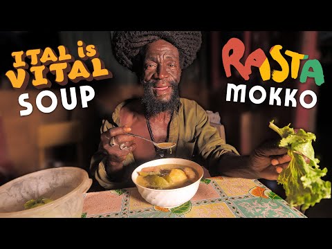 RASTA MOKKO'S  "Ital is VITAL" Soup! Straight from Jamaica!