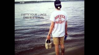 Empty Your Lungs -- This Is Eternal