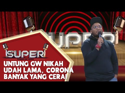 Stand Up Comedy Patra Gumala: Kata Istri Gw, Gw Lucu Kok Walaupun Eliminasi Pertama - SUPER