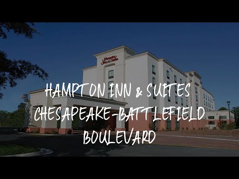 Hampton Inn & Suites Chesapeake-Battlefield Boulevard Review - Chesapeake , United States of America