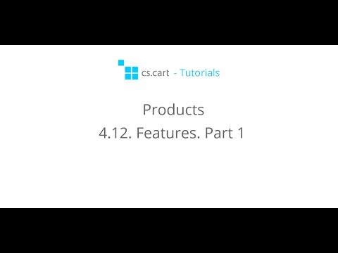 CS-Cart Tutorials. Products in Your Online Shop - CS-Cart Features. Part 1