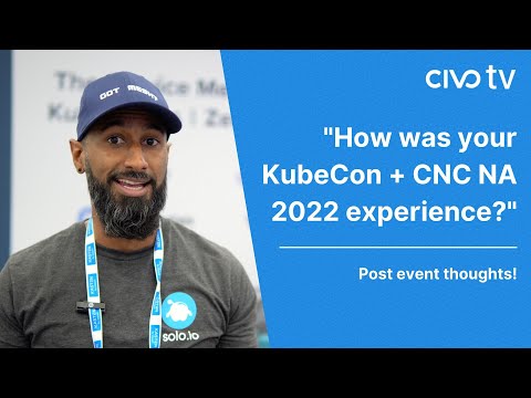 "How was your KubeCon NA 22 experience?"