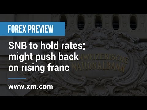 Forex Previews: 12/06/2019 - SNB to hold rates; might push back on rising franc
