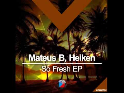 #DMR069: Mateus B, Heiken - So Fresh (Original Mix)