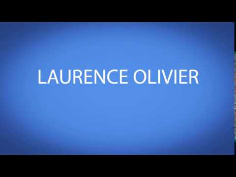 how to pronounce LAURENCE OLIVIER