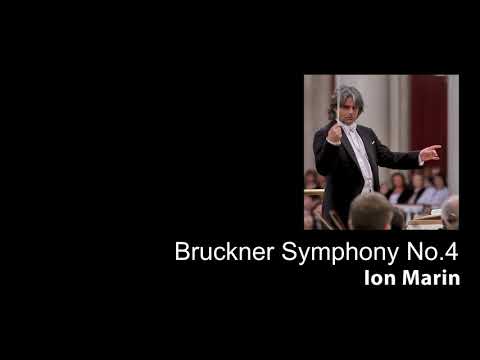 Bruckner - Symphony No 4 - Ion Marin