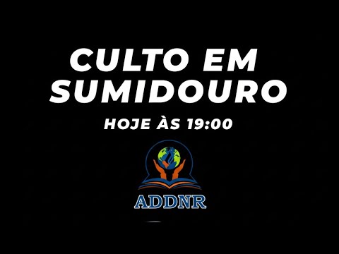 ADDNR | Culto em Sumidoro - Brotas de Macaubas-Ba
