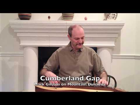 Cumberland Gap - Mark Gilston on mountain dulcimer