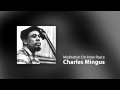 Charles Mingus - Meditation On Inner Peace