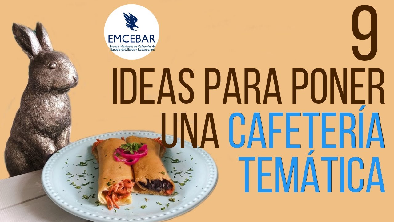 9 Ideas Para Poner una Cafetería Temática