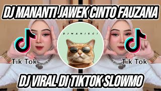 Download lagu DJ MANANTI JAWEK CINTO FAUZANA || DJ KUSUIK SI PARATIAN LARUIK DEK BAK ANGAN ANGAN VIRAL TIKTOK 2024 mp3