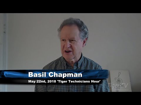 May 22nd Tiger Technician's Hour on TFNN  - 2018