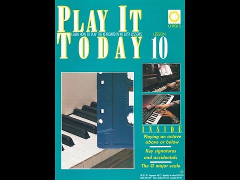 Play It Today - Lesson 10. Complete course for Piano and Keyboard