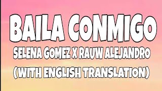 Selena Gomez, Rauw Alejandro - Baila Conmigo (Letra/Lyrics With English Translation)