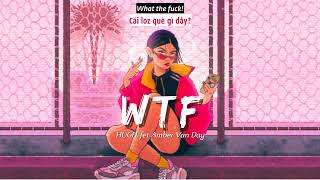 Vietsub | WTF - HUGEL feat. Amber van Day | Nhạc Hot TikTok | Lyrics Video | Explicit