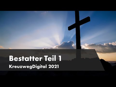 Besuch beim Bestatter Teil 1 - KreuzwegDigital 2021