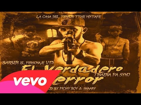 Barber Viernes 13 - El Verdadero Terror (Tiraera Pa Syko) (Prod By Pichy Boy y Skaary)