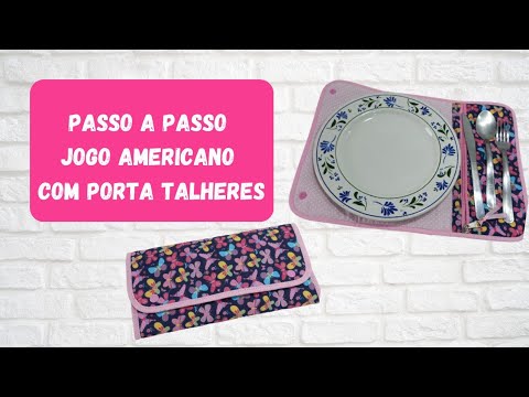 Jogo amerciano com porta talheres - Passo a passo jogo americano