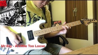 Mr.Big - 09 &quot;A Little Too Loose&quot; Guitar Cover (17 years old)