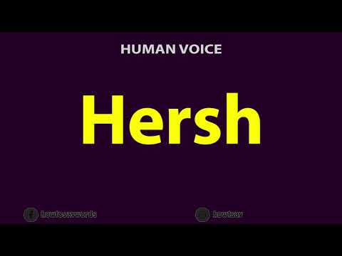 How To Pronounce Hersh