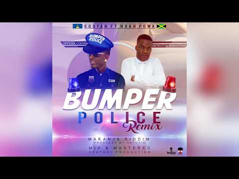Cooyah - Bumper Police [REMIX] ft Noah Powa (Makanja Riddim) 2020