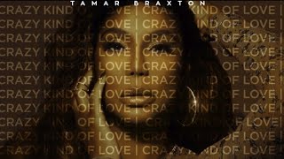 Tamar Braxton - NEW Song 2020 “Crazy Kind Of Love” Snippet